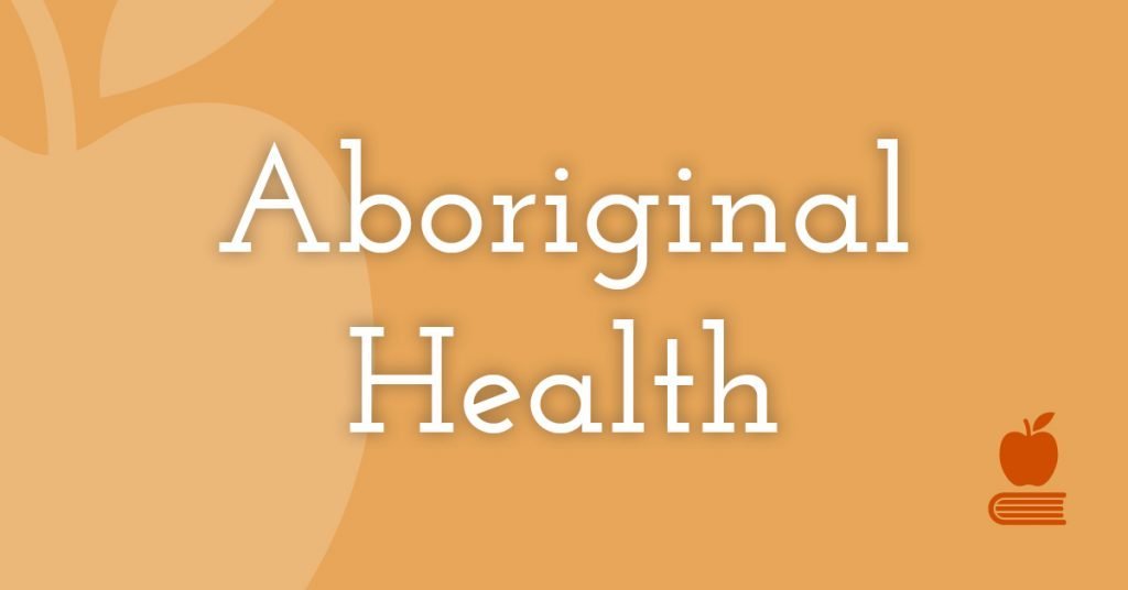18. Aboriginal Health