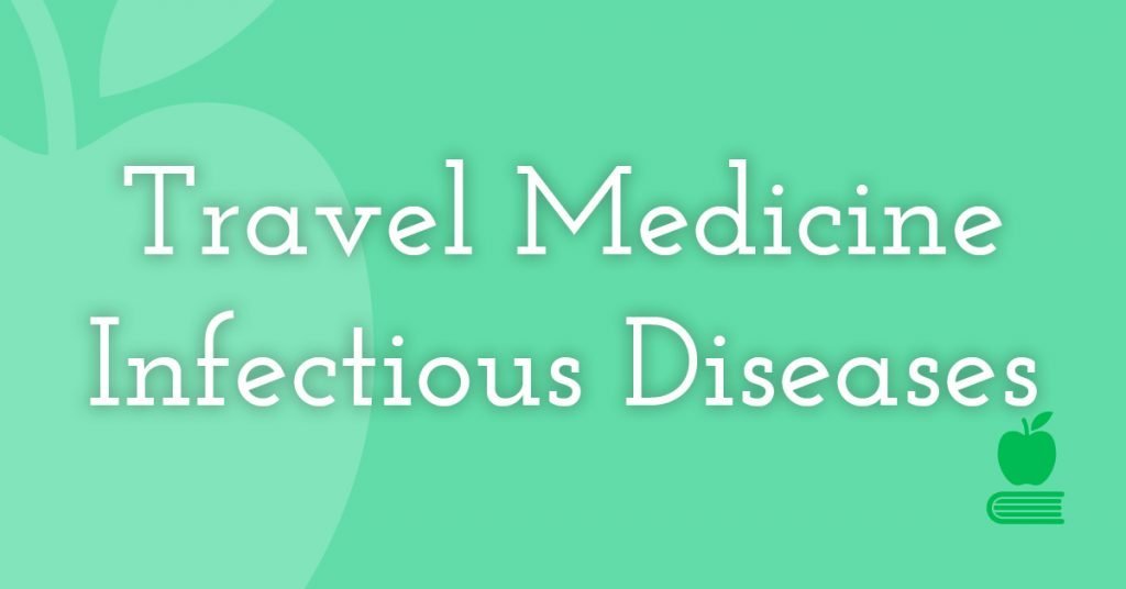 19. Travel Medicine/Infectious Diseases
