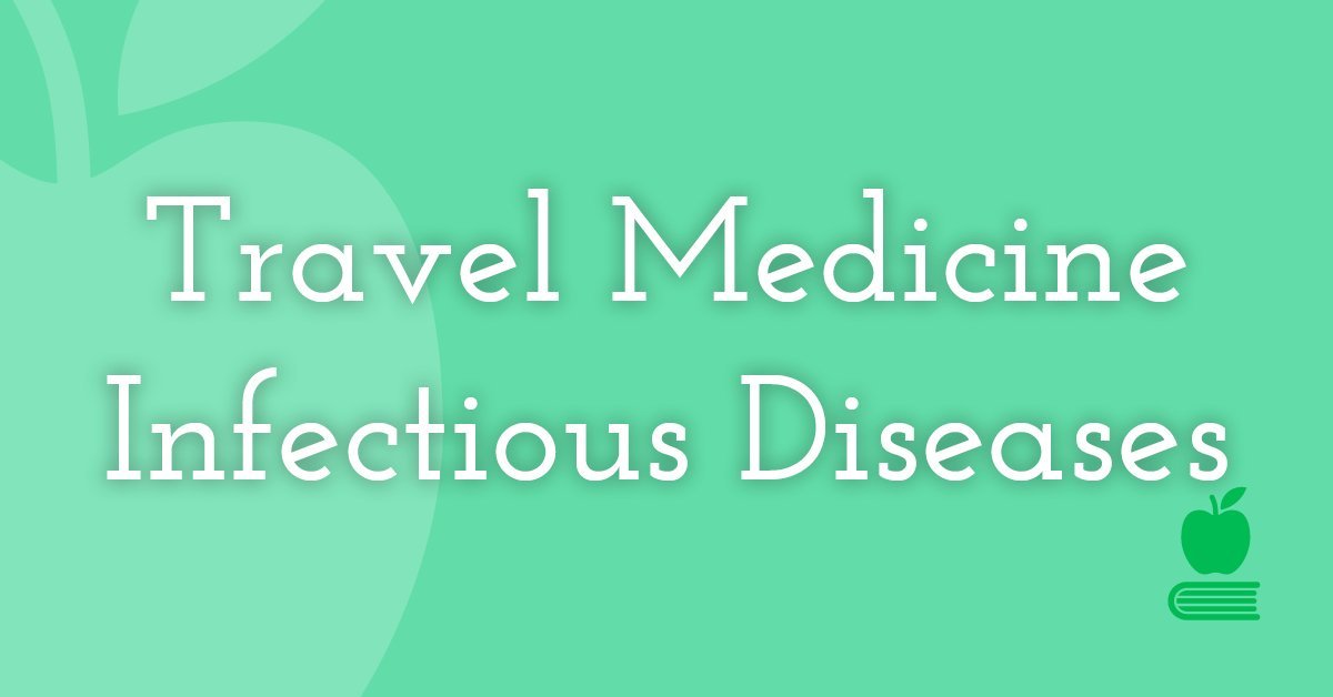 19. Travel Medicine/Infectious Diseases